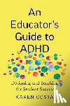 Costa, Karen - An Educator's Guide to ADHD