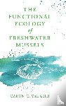 Vaughn, Caryn C. (University of Oklahoma) - The Functional Ecology of Freshwater Mussels