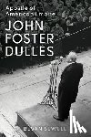 Sewell, Bevan (Associate Professor in American History - John Foster Dulles
