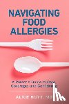 Hoyt, Alice - Navigating Food Allergies