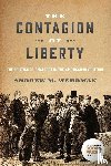 Wehrman, Andrew M. - The Contagion of Liberty