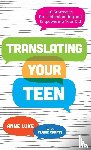 Luke, Anne - Translating Your Teen