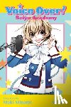 Minami, Maki - Voice Over!: Seiyu Academy, Vol. 1