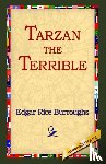 Burroughs, Edgar Rice - Tarzan the Terrible
