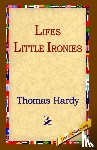 Hardy, Thomas - Lifes Little Ironies