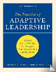 Heifetz, Ronald A., Linsky, Marty, Grashow, Alexander - The Practice of Adaptive Leadership