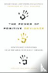 Pascale, Richard, Sternin, Jerry, Sternin, Monique - The Power of Positive Deviance