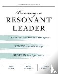 McKee, Annie, Boyatzis, Richard E., Johnston, Fran - Becoming a Resonant Leader