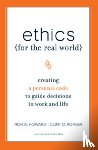 Howard, Ronald A., Korver, Clinton D., Birchard, Bill - Ethics for the Real World