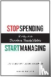 Menon, Tanya, Thompson, Leigh - Stop Spending, Start Managing