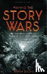 Sachs, Jonah - Winning the Story Wars