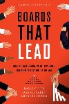 Charan, Ram, Carey, Dennis, Useem, Michael - Boards That Lead