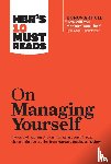 Harvard Business Review, Drucker, Peter F., Goleman, Daniel, Christensen, Clayton M. - HBR's 10 Must Reads on Managing Yourself (with bonus article "How Will You Measure Your Life?" by Clayton M. Christensen)