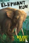 Smith, Roland - Elephant Run