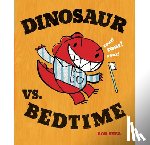Shea, Bob - Dinosaur vs. Bedtime
