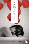 Peters, Julie Anne - By The Time You Read This I'll Be Dead
