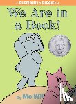 Willems, Mo - We Are in a Book! (An Elephant and Piggie Book)
