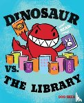 Shea, Bob - Dinosaur vs. the Library