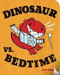 Shea, Bob - Dinosaur vs. Bedtime