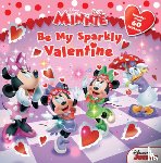 Scollon, Bill, Disney Storybook Art Team - Minnie Be My Sparkly Valentine