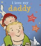 Andreae, Giles - I Love My Daddy [Board Book]