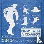 Arndt, Jim - How to Be a Cowboy