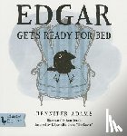 Adams, Jennifer - Edgar Gets Ready for Bed Board Book: Inspired by Edgar Allan Poe's the Raven