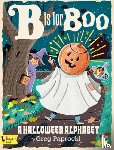 ,Greg Paprocki - B Is for Boo: A Halloween Alphabet