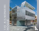 Schwarting, Michael, Campani, Frances - The Aluminaire House