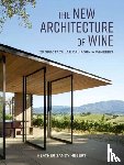 Hebert, Heather - The New Architecture of Wine