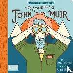 Coombs, Kate, Lucas, Seth - Adventures of John Muir, The: Little Naturalists