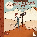 Coombs, Kate, Lucas, Seth - Little Naturalists Ansel Adams and His Camera