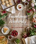 Bahen, Melissa - Farmhouse Weekends