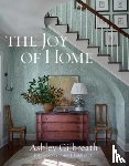 Gilbreath, Ashley - The Joy of Home
