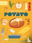 Ashcraft, Stephanie - 101 Things to Do With a Potato