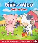 Mayfield, Marilee Joy, Spencely, Annabel - Oink & Moo Paint a Barn