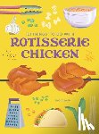 Baird, Madge - 101 Things to Do With a Rotisserie Chicken, new edition