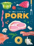 Cross, Eliza - 101 Things to Do With Pork
