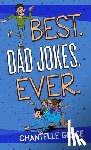 Grace, Chantelle - Best. Dad Jokes. Ever