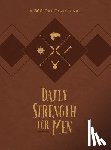 Bolinger, Chris - Daily Strength for Men: A 365-Day Devotional