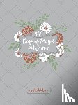 Broadstreet Publishing Group LLC - 365 DAYS OF PRAYER FOR WOMEN Z