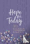Broadstreet Publishing Group LLC - Hope for Today: 365 Devotions for Depression & Anxiety