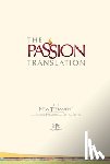 Simmons, Brian Dr - The Passion Translation New Testament with Psalms Proverbs and Song of Songs (2020 Edn) Ivory Hb