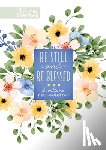 Broadstreet Publishing Group LLC - BE STILL & BE BLESSED