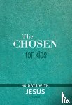 Jenkins, Amanda, McClary Reeves, Tara, Hendricks, Kristen - The Chosen for Kids - Book One