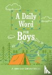 Broadstreet Publishing Group LLC - A Daily Word for Boys