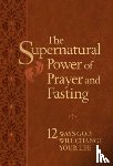 Floyd, Ronnie - The Supernatural Power of Prayer and Fasting