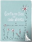 Mecham, Amy - Confía En Dios Con Cada Aliento: 365 Devociones Diarias Para Mujeres