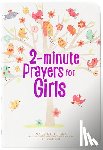 Broadstreet Publishing Group LLC - 2-Minute Prayers for Girls