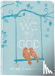 Broadstreet Publishing Group LLC - A Little We Time with God